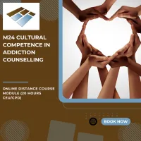 M24 Cultural Competence in Addiction Counselling - 20 Hours CEU/CPD – Image 1