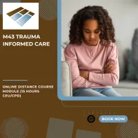 M43 Trauma Informed Care in Behavioural Health Services - 15 Hours CEU/CPD – Image 1