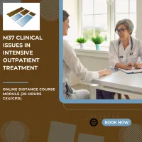 M37 Clinical Issues in Intensive Outpatient Treatment - 20 Hours CEU/CPD – Image 1