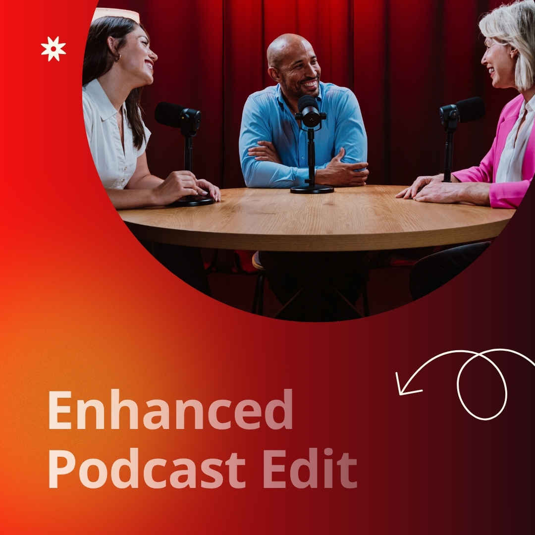 Enhanced Podcast Edit – Image 1