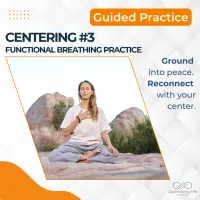 Centering #3 – Functional Breathing Practice - 9 min – Image 1