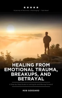 Healing from Emotional Trauma, Breakups, and Betrayal – Image 1