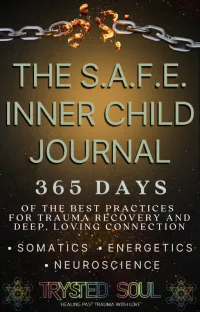 The S.A.F.E. Inner Child Journal: 365 Days of Trauma Healing & Nervous System Regulation – Image 1