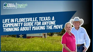 Life in Floresville, Texas: A Community Guide for Anyone Thinking About Making the Move