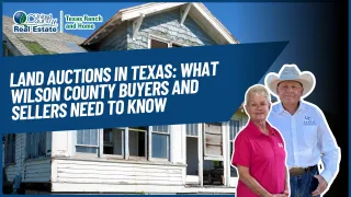 Land Auctions in Texas: What Wilson County Buyers and Sellers Need to Know