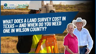 What Does a Land Survey Cost in Texas — and When Do You Need One in Wilson County?