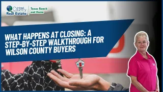 What Happens at Closing: A Step-by-Step Walkthrough for Wilson County Buyers