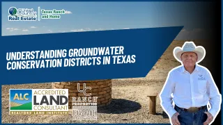 Understanding Groundwater Conservation Districts in Texas