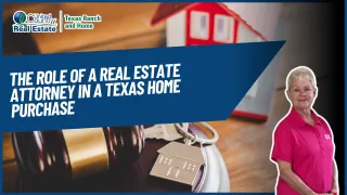 The Role of a Real Estate Attorney in a Texas Home Purchase
