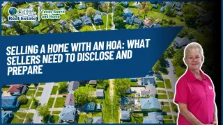 Selling a Home with an HOA: What Sellers Need to Disclose and Prepare