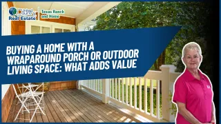 Buying a Home with a Wraparound Porch or Outdoor Living Space: What Adds Value