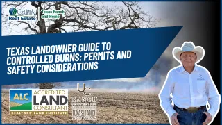 Texas Landowner Guide to Controlled Burns: Permits and Safety Considerations