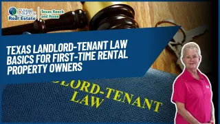 Texas Landlord-Tenant Law Basics for First-Time Rental Property Owners