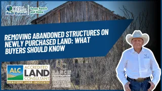 Removing Abandoned Structures on Newly Purchased Land: What Buyers Should Know