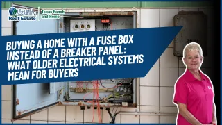 Buying a Home with a Fuse Box Instead of a Breaker Panel: What Older Electrical Systems Mean for Buyers