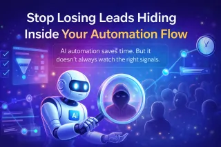 Stop Losing Leads Hiding Inside Your Automation Flow