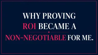 Why Proving ROI Became a Non-negotiable For Me