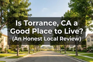 Is Torrance, CA a Good Place to Live? Honest Review