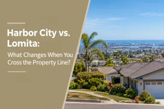 Harbor City vs. Lomita: What Changes When You Cross the Property Line?