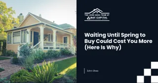 Waiting Until Spring to Buy Could Cost You More (Here Is Why)