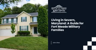 Living in Severn, Maryland: A Guide for Fort Meade Military Families