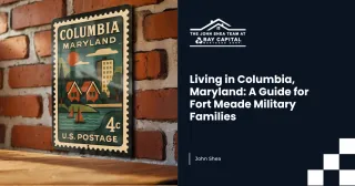 Living in Columbia, Maryland: A Guide for Fort Meade Military Families