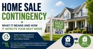 What Is a Home Sale Contingency? A Guide for Maryland Homebuyers