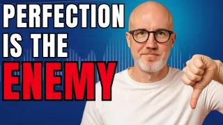 Perfection Is the Enemy in Voiceover (Sound Natural)