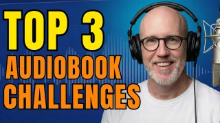 3 Biggest Challenges New Audiobook Narrators Face (Real Talk)