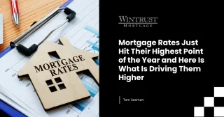 Mortgage Rates Just Hit Their Highest Point of the Year and Here Is What Is Driving Them Higher