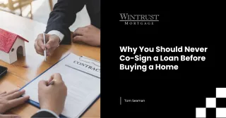 Why You Should Never Co-Sign a Loan Before Buying a Home