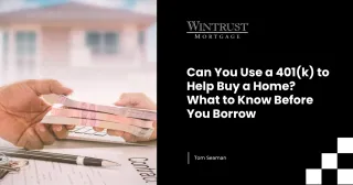 Can You Use a 401(k) to Help Buy a Home? What to Know Before You Borrow