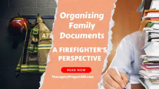 Organizing Family Documents: A Firefighter’s Perspective