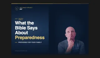 What the Bible Says About Preparedness and Providing for Your Family