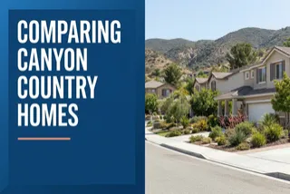 Comparing Canyon Country Homes | Dubner