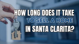 How Long to Sell in Santa Clarita? | Dubner