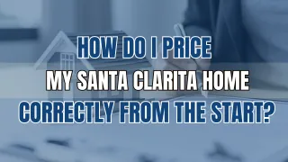 Price Your Santa Clarita Home Right | Dubner