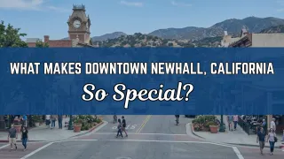 What Makes Downtown Newhall Special | Dubner