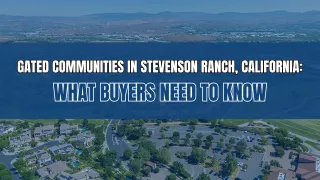 Gated Communities: Stevenson Ranch | Dubner