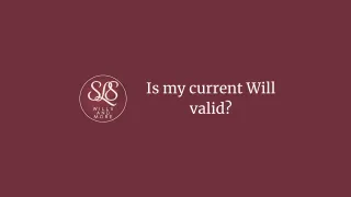 Is My Current Will Still Valid?