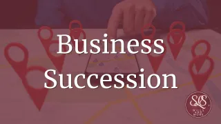 Business Owners: Have You Planned for What Happens If You're Not There Tomorrow?