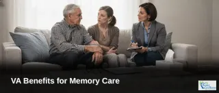 VA Benefits for Memory Care: Dementia Coverage
