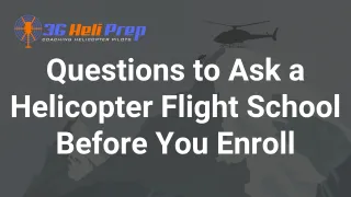 Questions to Ask a Helicopter Flight School Before You Sign Anything