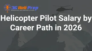 How Much Do Helicopter Pilots Make? Salary by Career (2026)