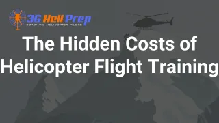 Hidden Costs of Helicopter Training Nobody Tells You About