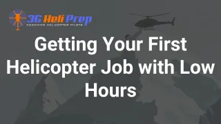How to Get Your First Helicopter Job with Low Hours