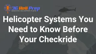 Helicopter Systems Every Student Must Know Before the Checkride