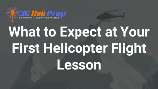 What to Expect on Your First Helicopter Flight Lesson