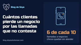 Cuántos clientes pierde un negocio por las llamadas que no contesta