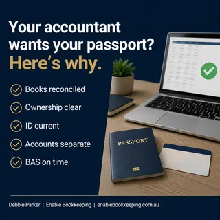 Why Your Accountant Suddenly Wants Your Passport (and How Clean Books Make It Easy)